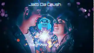 Jatti Da Crush 8D Audio