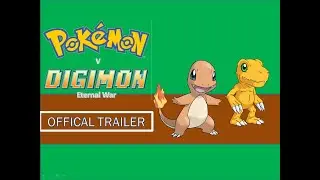 Pokemon v DGmon Eternal War Trailer