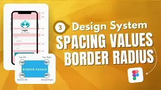 Figma Tutorial: Easily Add Spacing & Border-radius values to your Design System