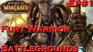 Warlords Of Dreanor Fury Warrior Battleground Gameplay-First Wod Bg-Дренор:Фури вар на БГ-Неудержим