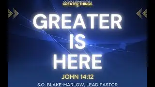 Sunday Service 10.05.2025 - Greater Is Here