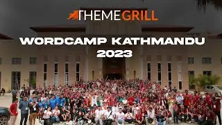WordCamp Kathmandu 2023 Experience by Sid! | ThemeGrill Vlogs!