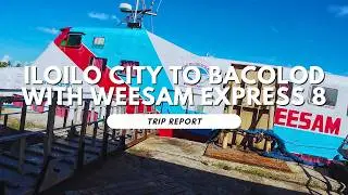 First Class Iloilo to Bacolod with Weesam Express 8 | Trip Report