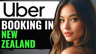 HOW TO BOOK UBER IN NEW ZEALAND (2024) FULL GUIDE