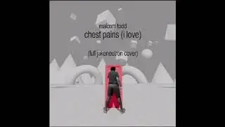 Chest Pains (I love) - Cover By @Jakeneutron | SLOWED & REVERB