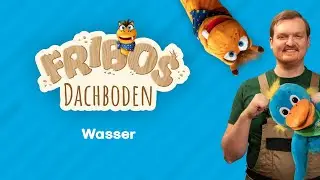 Wasser | Fribos Dachboden | S14 • F4