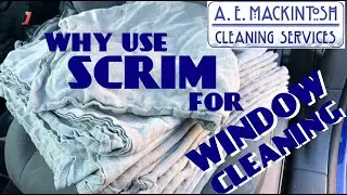 Why Should You Use Scrim For Window Cleaning?