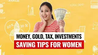 Smart investment options women & girl child | Money | Gold | Tax