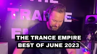THE TRANCE EMPIRE Best of June 2023 with Rodman