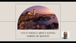 3 Things To Do When You Live Here: Living North of Boston
