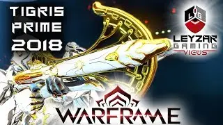 Tigris Prime Build 2018 (Guide) - Queen of Shotguns (Warframe Gameplay)