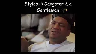 Styles P Gangster & a Gentleman