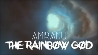 Amiranu - The Rainbow God (Official Music Video)