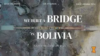 【Qonapati Challviri Bridge Project 2025】- Engineers In Action at Illinois, Virginia Tech, Villanova