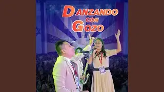 Danzando Con Gozo