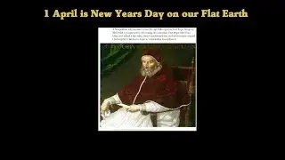 1 April is the real New Years date on our Flat Earth
