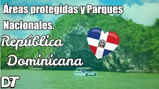 TOP 10 &Aacute;REAS PROTEGIDAS DE REP&Uacute;BLICA DOMINICANA