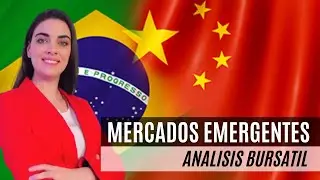 📈 NUEVO INICIO DE CICLO EN MERCADOS EMERGENTES 👉 AN&Aacute;LISIS BURS&Aacute;TIL | CHINA Y BRASIL