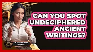 Can You Spot Undeciphered Ancient Writings?