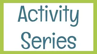 Activity Series Table J