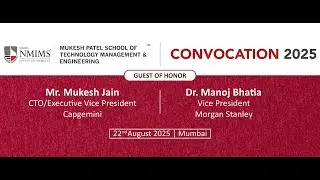 LIVE STREAMING | Convocation 2025 &ndash; Session 2 | MPSTME, NMIMS | 22nd August 2025