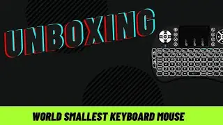 unboxing World Smallest Keyboard Mouse | Loopan i8 Mini Wireless Keyboard and Mouse