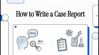 How to Write a Case Report