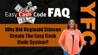 Easy Cash Code FAQ | Why Did Reginald Stinson Create Easy Cash Code System in 2016?