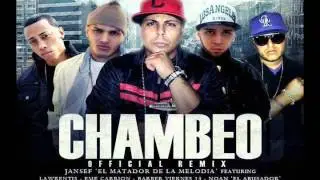 Chambeo (Official Remix)   Jansef ft Lawrentis,Eme Carrion,Barber Viernes 13