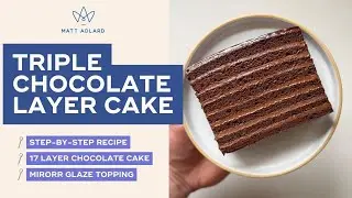 Triple Chocolate Layer Cake Recipe