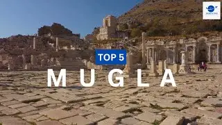 Top 5 Must-See Tourism Places in Mugla | Travel & Tour