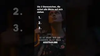 Die 3 Sternzeichen, die sofort alle Blicke auf sich ziehen.  #Sternzeichen #Horoskop #astrologie