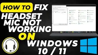 Fix Headset Mic Not Working on Windows 11 | Headphone Not Detecting When Plugged In