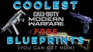 Coolest Free Weapon Blueprints In Modern Warfare