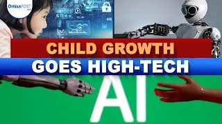 Odisha launches India&rsquo;s 1st AI tool for child growth monitoring