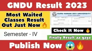 GNDU Result 2023 Publish Now 😱🔥 4th Semester ✔️ || BA / Bsc Result Out 🔥|| Gndu Result News Today