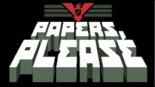 NOT JORJI BEING WANTED - Papers, Please - Part 7
