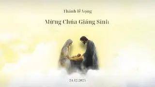 |VGS25| O Come, All Ye Faithful - J. F.Wade - David Willcocks - Ho&agrave;i Chi&ecirc;n - KTH