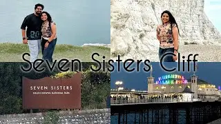 A day in Seven Sisters & Brighton 🏔️❤️