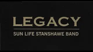 The Shipbuilders - Legacy - Sun Life Stanshawe Band
