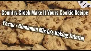 Country Crock Make It Yours Cookie Recipe | Baking Tutorial
