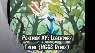 Pokemon XY: Legendary Theme (HGSS Demix)