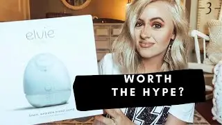 ELVIE BREAST PUMP REVIEW | EXCLUSIVELY PUMPING | KASALYN SMITH