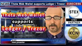 KCN #ThetaWebWallet supports #Ledger/#Trezor hardware wallets