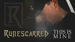 Runescarred - This is Mine (Official Video)