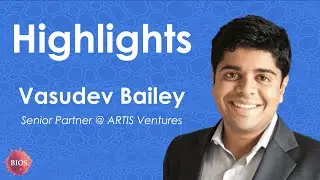 Investing in Deep Tech w/ Vasudev Bailey - Partner @ ARTIS Ventures | BIOS