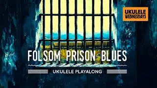 Folsom Prison Blues - Johnny Cash (Ukulele Wednesdays Playalong) Live Jam