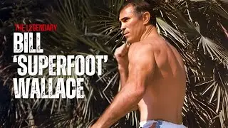 Bill &ldquo;Superfoot&rdquo; Wallace: The Kick That Made Him a Legend