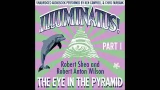 The Illuminatus Trilogy (audiobook) - The Eye In The Pyramid (Book 1) - 2nd Trip - Chokmah