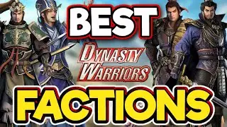 Dynasty Warriors - Top 10 Factions